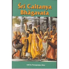 Sri Chaitanya Bhagavata - Condensed